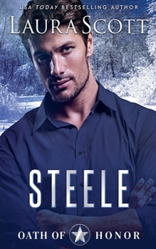 Steele: Christian Romantic Suspense (Oath of Honor)