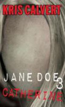 Paperback Jane Doe 3: Catherine Book