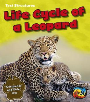 Life Cycle of a Leopard: A Sequence and Order Text - Book  of the Cats text structures