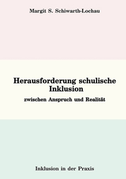 Paperback Herausforderung schulische Inklusion: zwischen Anspruch und Realität [German] Book