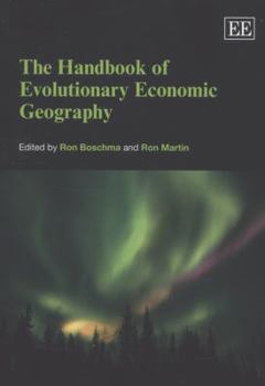 Paperback The Handbook of Evolutionary Economic Geography Book