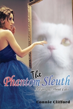 Paperback The Phantom Sleuth: A Fantasy About Cats Book