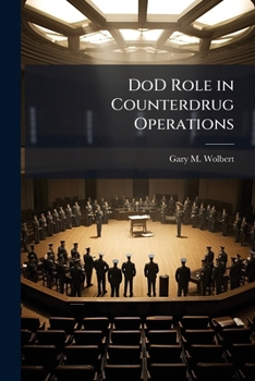 Paperback DoD Role in Counterdrug Operations: Can We Achieve Better Results? Book
