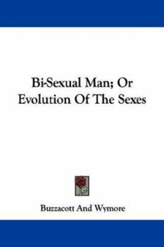 Bisexual Man or Evolution of the Sexes