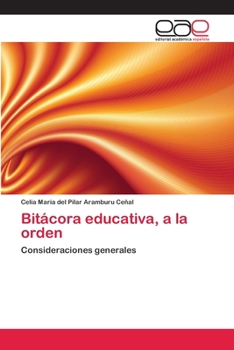 Paperback Bitácora educativa, a la orden [Spanish] Book