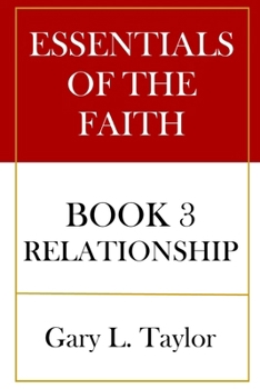 Paperback Essentials of the Faith Book 3: Relationship Book