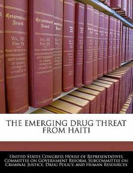 Paperback The Emerging Drug Threat from Haiti Book