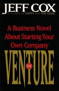 Hardcover The Venture: A Business Novel about Starting Your Own Company Book