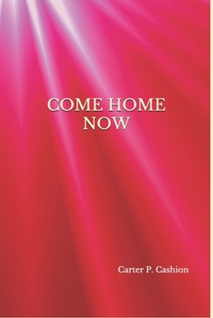 Paperback Come Home Now Book