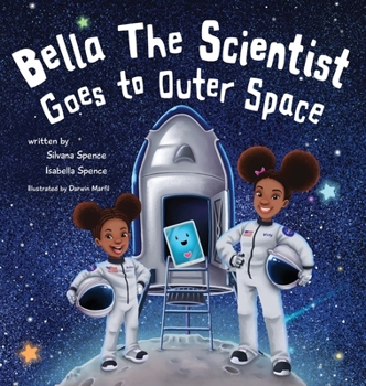 Hardcover Bella the Scientist Goes to Outer Space Book