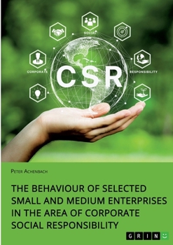 Paperback The Behaviour of Selected Small and Medium Enterprises in the Area of Corporate Social Responsibility Book