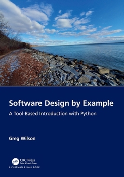 Paperback Software Design by Example: A Tool-Based Introduction with Python Book