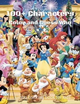 Paperback 100+ characters: Color and Guess Coloring Book for Kids: 8,5"?11"- 96 pages Book
