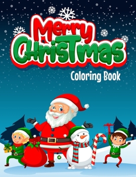 Christmas Coloring Book for kids: Colorful Christmas Delights