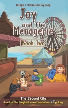 Hardcover Joy and the Menagerie - Book Two Book