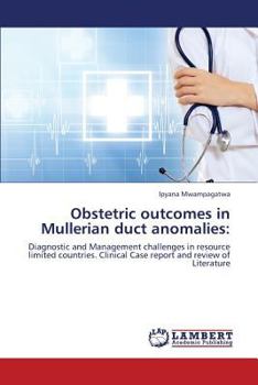 Paperback Obstetric outcomes in Mullerian duct anomalies Book