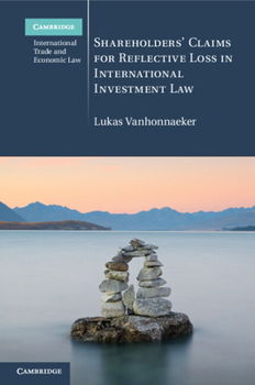 Paperback Shareholders' Claims for Reflective Loss in International Investment Law Book