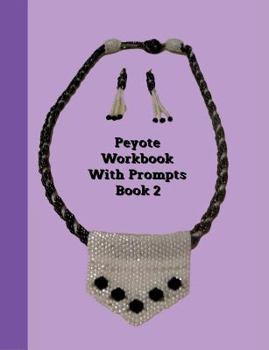 Peyote Workbook With Prompts Book 2: Peyote/Brick Stitch Graph And Wide Ruled Paper