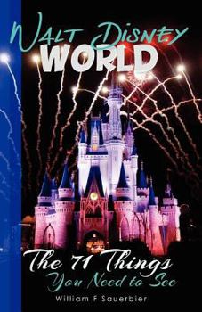 Paperback Walt Disney World: The 71 Things You Need to See Book
