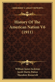 Paperback History Of The American Nation V6 (1911) Book