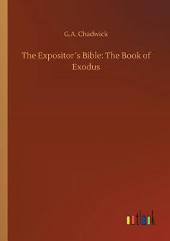 Paperback The Expositor´s Bible: The Book of Exodus Book