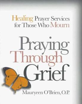 Paperback Praying Through Grief Book