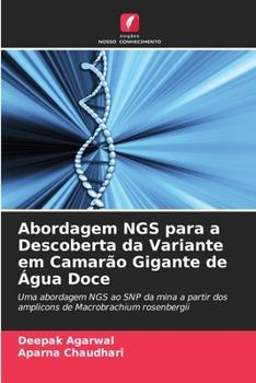 Paperback Abordagem NGS para a Descoberta da Variante em Camarão Gigante de Água Doce [Portuguese] Book