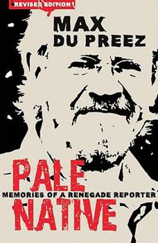 Paperback Pale Native: Memories of a Renegade Reporter Book