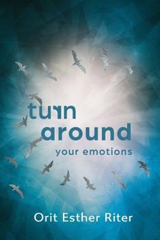 Paperback Turn Around Your Emotions Book