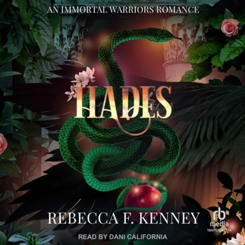 Hades: A Hades & Persephone Retelling (Standalone) (The IMMORTAL WARRIORS) - Book #5 of the Immortal Warriors