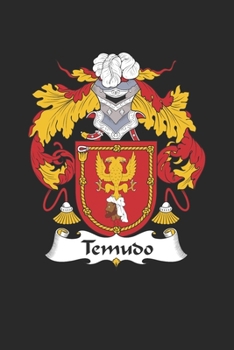 Paperback Temudo: Temudo Coat of Arms and Family Crest Notebook Journal (6 x 9 - 100 pages) Book