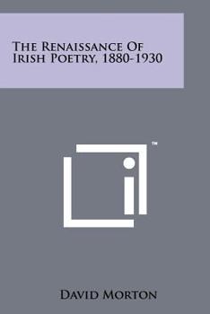 Paperback The Renaissance Of Irish Poetry, 1880-1930 Book