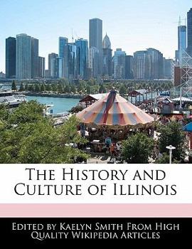 The History and Culture of Illinois