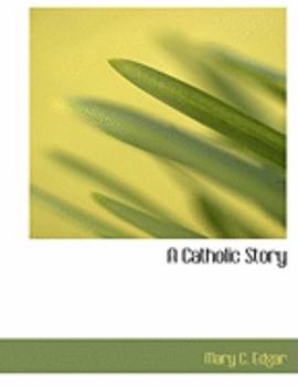 A Catholic Story
