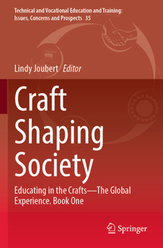 Paperback Craft Shaping Society: Educating in the Crafts--The Global Experience. Book One Book