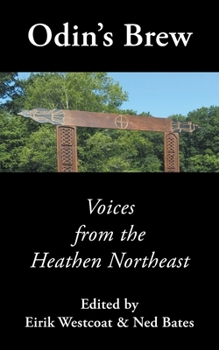 Paperback Odin's Brew: Voices from the Heathen Northeast Book