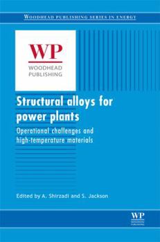 Hardcover Structural Alloys for Power Plants: Operational Challenges and High-Temperature Materials Book