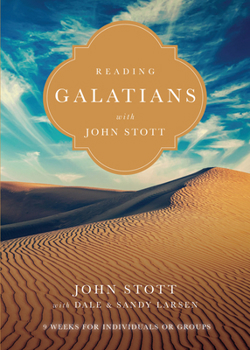 Paperback Reading Galatians with John Stott: 9 Weeks for Individuals or Groups Book