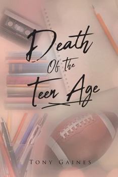 Paperback Death of the Teen Age Book