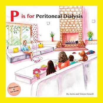 Paperback P is for Peritoneal Dialysis Book