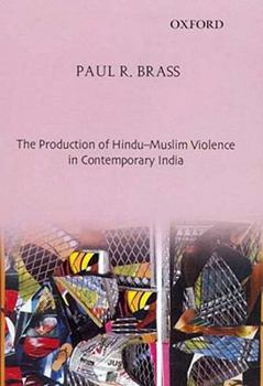 Hardcover The Production of Hindu-Muslim Violence in Contemporary India Book