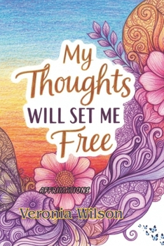 Paperback My thoughts will set me free Book