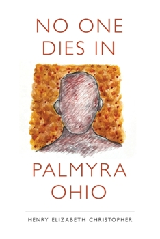 Paperback No One Dies in Palmyra Ohio Book