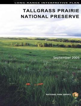 Paperback Long-Range Interpretive Plan Tallgrass Prairie National Preserve Book