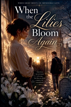 Paperback When the Lilies Bloom Again Book