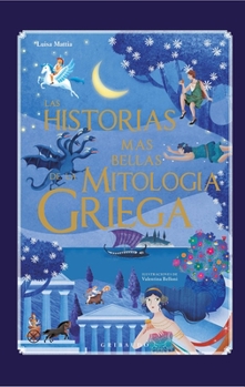 Las historias más bellas de la mitología griega - Book  of the Le più belle storie / Las historias más bellas