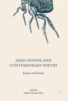 Hardcover John Donne and Contemporary Poetry: Essays and Poems Book