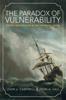 Paperback The Paradox of Vulnerability: States, Nationalism, and the Financial Crisis Book