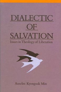 Hardcover Dialectic of Salvation: Issues in Theology of Liberation Book