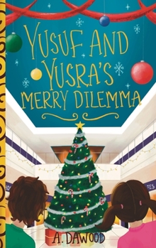 Paperback Yusuf and Yusra's Merry Dilemma Book